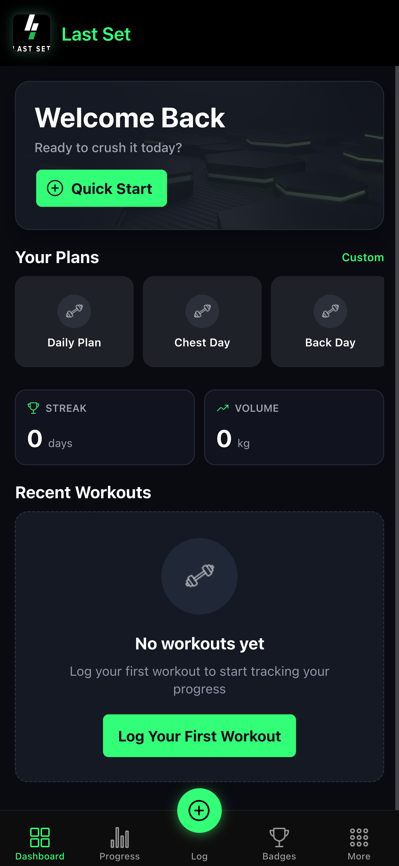 Last Set dashboard with Quick Start, workout plans, streak, and volume